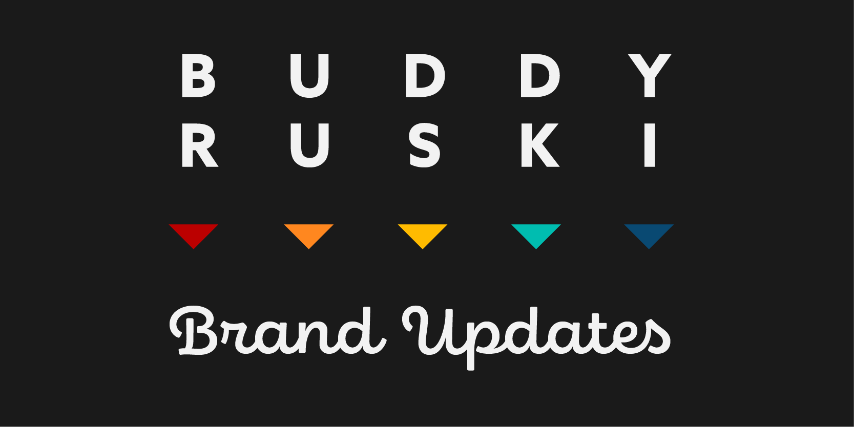 An Inside Look At The New Buddy Ruski Branding