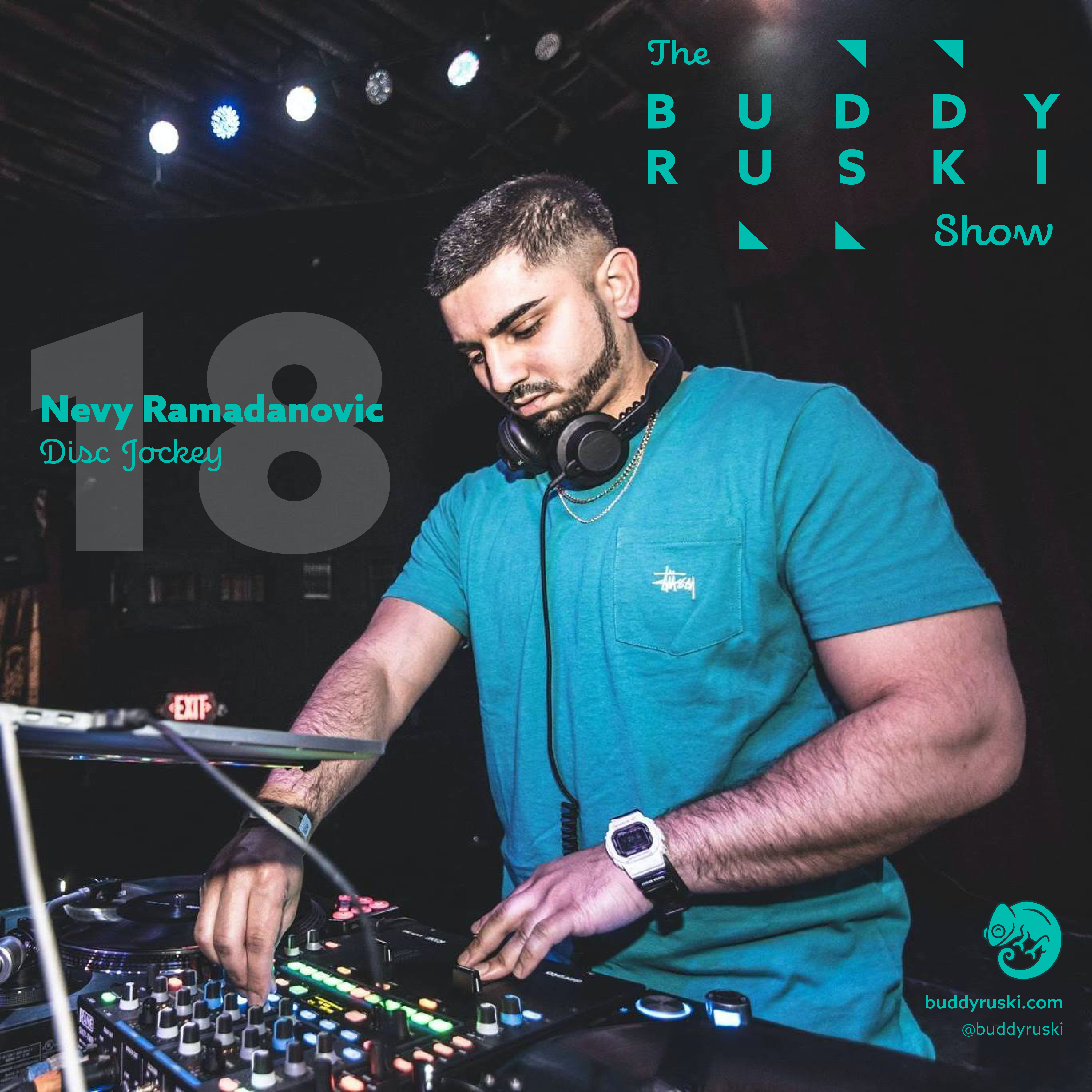 Mastering Your Craft and Getting Lost in the Sauce with Nevy Ramadanovic | The Buddy Ruski Show (Ep. 18)