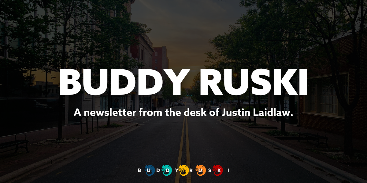 Buddy Ruski Newsletter 09.05.22